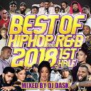 【2018年上半期HIP HOP AND R&Bベスト!! 】 DJ DASK / THE BEST OF HIP HOP AND R&B 2018 1st H...