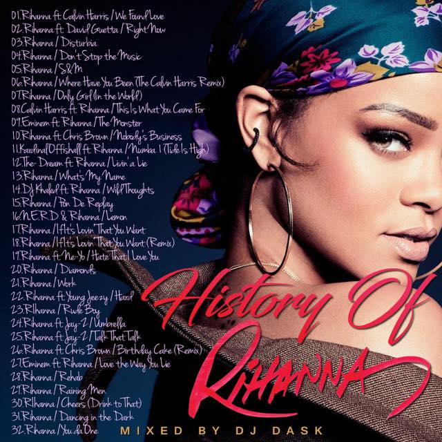 世界で最も愛されるディーヴァ Rihannaベスト!!】 DJ DASK / History of Rihanna [DKCD-287] 2