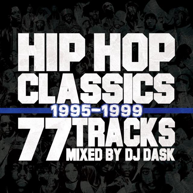 【HIP HOPクラシック77曲MIX!! ’95〜’99年】 DJ DASK / HIP HOP CLASSICS 77 TRACKS 1995-1999 [DKCD-289] 2