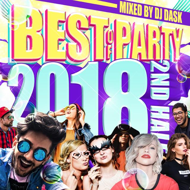 ��2018ǯ��Ⱦ���ѡ��ƥ����٥���!!!��DJ DASK / THE BEST OF PARTY 2018 2nd Half (2����) [DKCD-293]