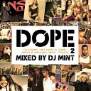 【名曲HIP HOP, R&B, REGGAE REMIXベスト第2弾!!】DJ Mint / DOPE 2 -CLASSIC HIP HOP & R&B me...