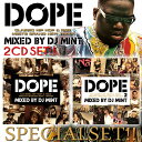  HIP HOP, R&B, REGGAE REMIXxXg 2g!! DJ Mint / DOPE 1&2 SPECIAL 2CD SET [DPSET-01]