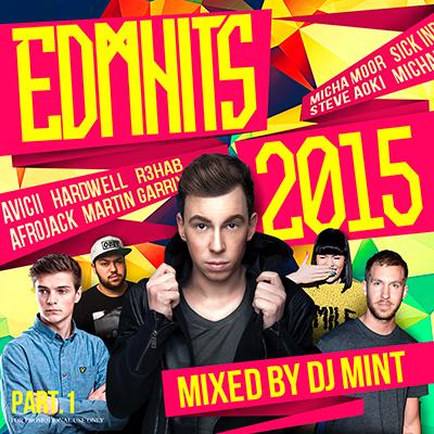 DJ MINT / EDMHITS 2015 PT.1【超最新EDMミックス！！】【MIXCD】