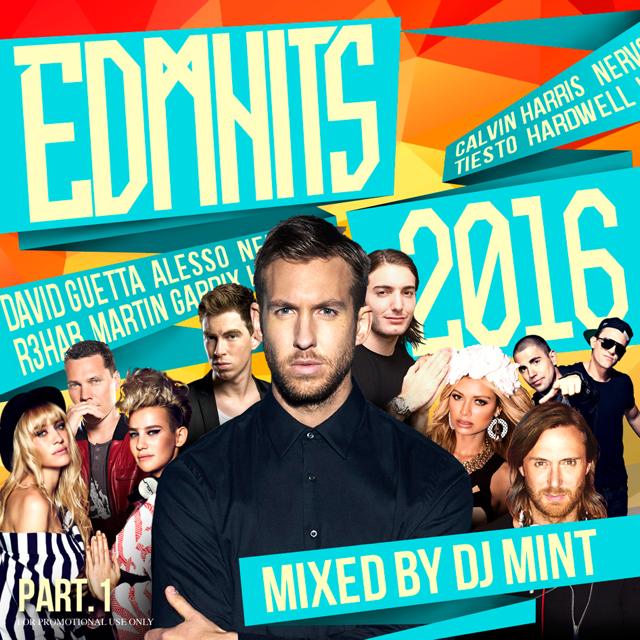 【2016年超最新EDMヒットMIX】DJ Mint / EDMHITS 2016 PT.1[EDHCD-03]