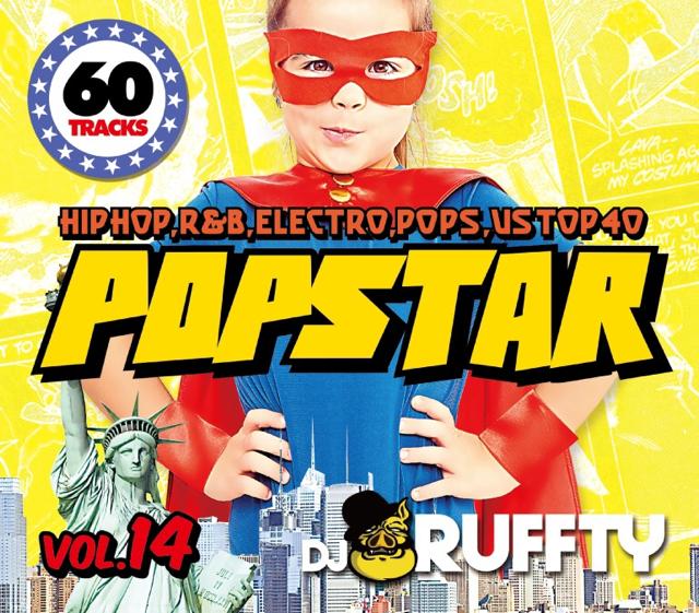 DJRUFFTY/POPSTARVol.14【オールジャンルクラブMIX!!!】【MIXCD】