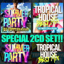 【サマーパーティー&トロピカルハウスベスト2枚組】DJ YOPPY a.k.a. S1zzLe / SUMMER PARTY&TROPICAL HOUSE BE...