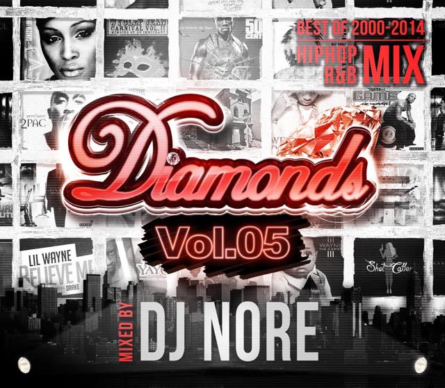 DJ NORE / Diamonds Vol. 5【HIPHOP,R＆BベストMIX!!!】【MIXCD】