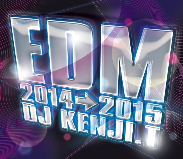【要注目EDMベスト!!】DJ Kenji.T / EDM 20