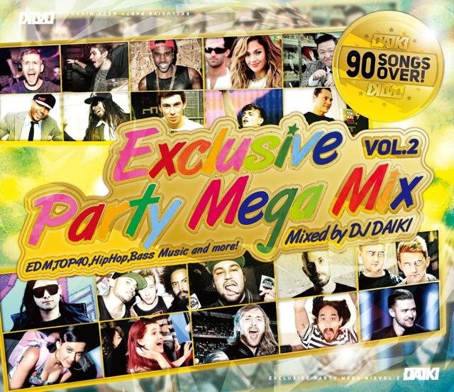 MEGA MIXの決定盤！！今の流行がたっぷり詰まった90曲over Non Stop MIX!! MEGA MIXの決定盤！！今の流行がたっぷり詰まった90曲over Non Stop MIX!! 大阪の要注目DJ DJ DAIKIから第2弾最強PARTY MEGA MIXが登場！！ DJ IMAI,DJ KENT,DJ B=BALL等と共に大阪のCLUBで活躍しているDJ DAIKIが 現場目線で「流行曲」「これから流行るであろう曲」をドンと90曲以上収録！！ PITBULL,Ariana Grande,Katy Perry等誰でも耳にしたことのあるPARTY TUNEから David Guetta,Hardwell,Steve Aoki,MAKJ等世界的に流行しているEDM TUNE, Wiz Khalifa,Nicki Minaj等のHip Hop TUNEまで すべてが詰まった1枚！！ すべてのParty Peopleへ送る最強PARTY MEGA MIX!! SHOP BGM,ドライブ等にもオススメです♪ 発売日：2014/ 10 /09【ヒットソングメガMIX!!!】【MIXCD】 DJ DAIKI / Exclusive Party Mega Mix Vol.2 / 91tracks 80min 1. Bad / David Guetta & Showtek ft. Vassy 2.Bad - twoloud Edit / David Guetta & Showtek ft. Vassy 3.Bad - Ahzee Remix / David Guetta & Showtek ft. Vassy 4.Tremor / Dimitri Vegas, Martin Garrix, & Like Mike 5.GO - Showtek Edit / MAKJ & M35 6.Back & Forth / G-Wizard & Alex Preston 7.Shockwave / Loutaa 8.Let's Get F#cked Up / MAKJ & Lil Jon 9.SMASH! / Ummet Ozcan 10.Go Hard / Quintino 11.Mmm Yeah / Austin Mahone ft. Pitbull 12.We Are One / Pitbull ft. Jennifer Lopez & Claudia Leitte 13.Fireball / Pitbull ft. John Ryan 14.Eparrei - W&W Remix / Dimitri Vegas & Like Mike, Diplo, & Fatboy Slim 15.#Selfie / The Chainsmokers 16.#SELFIE - Botnek Remix / The Chainsmokers 17.#Selfie - Will Sparks Remix / The Chainsmokers 18.Animals - Will Sparks Remix / Martin Garrix 19.5 Days / FTampa 20.How We Party / R3hab & VINAI 21.Unstoppable - VINAI Remix / R3hab ft. Eva Simons 22.We Like To Party - Dimatik Bootleg / Showtek 23.Come Back Down / TJR ft. Benji Madden 24.NRG - Skrillex, Kill The Noise, Milo & Otis Remix / Duck Sauce 25.Born To Rage - USA Version / Dada Life 26.Shiny Disco Balls - Made Monster Remix / Scotty Boy ft. Sue Cho 27.Bounce Generation / TJR & VINAI 28.Loco - VINAI Remix / Joel Fletcher & Seany B 29.Can't Remember To Forget You - Fedde Le Grand Remix / Shakira ft. Rihanna 30.Lovers On The Sun - Komes Bounce Remix / David Guetta ft. Sam Martin 31.Break Free / Ariana Grande ft. Zedd 32.Break Free - DJ Bravo Remix / Ariana Grande ft. Zedd 33.Arcadia / Hardwell & Joey Dale ft. Luciana 34.Pursuit Of Happiness - Bloodtone Fresh Bootleg / Kid Cudi 35.Lose Yourself / Major Lazer ft. RDX & Moska 36.Freak / Steve Aoki, Diplo, & Deorro ft. Steve Bays 37.Ready / Reece Low 38.Raise Your Hands / Ummet Ozcan 39.Funky Beats / Gazzo 40.Back 2 Front / Joel Fletcher & Reece Low 41.READY! / Deorro & MAKJ 42.Tear The Roof Up / Alesso 43.Samurai (Go Hard) - Tiesto Remix / R3hab 44.Red Lights - The Scene Kings Remix / Tiesto 45.Twisted / Fedde Le Grand 46.C.U.B.A. / Calvin Harris 47.Have Some Fun / DJ Felli Fel ft. Cee-Lo, Pitbull, & Juicy J 48.Let's Go / Tiesto 49.Everybody Is In The Place / Hardwell 50.Vikings / Botnek & 3LAU 51.Lose It / Deorro 52.Outta Your Mind - Eric D-Lux Twerk Remix / Lil Jon 53.Problem / Ariana Grande ft. Iggy Azalea 54.Kama Sutra / Jason Derulo ft. Kid Ink 55.24 Hours / TeeFlii ft. 2 Chainz 56.You And Your Friends / Wiz Khalifa ft. Snoop Dogg & Ty Dolla S 57.Dat Booty / Tropkillaz & Party Favor ft. 2 Chainz 58.Bend Ova / Lil Jon ft. Tyga 59.Heads High - Mozes & Kid Kobra Twerk Remix / Mr. Vegas 60.Dude - Ape Drums & Phat Deuce Remix / Beenie Man ft. Ms. Thing 61.Wiggle - TWRK Remix / Jason Derulo ft. Snoop Dogg 62.Touchin', Lovin' / Trey Songz ft. Nicki Minaj 63.Change Your Mind / Trey Songz 64.Nothing / Mase ft. Eric Bellinger 65.No Mediocre / T.I. ft. Iggy Azalea 66.Come On To Me - TWRK & Lexxmatiq VIP Edit / Major Lazer ft. Sean Paul 67.Recess / Skrillex ft. Kill The Noise, Fatman Scoop, & Michael Angelakos 68.First Love / Jennifer Lopez 69.Happy - DJ Scooter Remix / Pharrell 70.Hangover / PSY ft. Snoop Dogg 71.Bang Bang / Jessie J ft. Ariana Grande & Nicki Minaj 72.A Bay Bay - SmithAgentSmith Trap Remix / Hurricane Chris 73.Stampede - Major Lazer & P.A.F.F. Remix / Dimitri Vegas, Like Mike, DVBBS, & Borgeous 74.Hype - Lady Bee Remix / Deorro & ZooFunktion 75.TTU (Too Turnt Up) / Flosstradamus ft. Waka Flocka Flame 76.Techno / Yellow Claw, Diplo, & LNY TNZ ft. Waka Flocka Flame 77.Rude / Magic! 78.Move That Doh / Future ft. Pharrell, Pusha T, & Casino 79.We Dem Boyz (Hol' Up) / Wiz Khalifa 80.Rage The Night Away / Steve Aoki ft. Waka Flocka Flame 81.Drop The Guns / Alpharock 82.Derp / Bassjackers & MAKJ 83.Wasted - Ummet Ozcan Remix / Tiesto ft. Matthew Koma 84.Knock You Out / Bingo Players 85.Love Never Felt So Good - Fedde Le Grand Remix / Michael Jackson & Justin Timberlake 86.Birthday - Cash Cash Remix / Katy Perry 87.Jealous (I Ain't With It) / Chromeo 88.One Smile / Dada Life 89.Perdoname / Deorro 90.A Sky Full Of Stars - Hardwell Remix / Coldplay 91.Latch / Disclosure ft Sam Smith