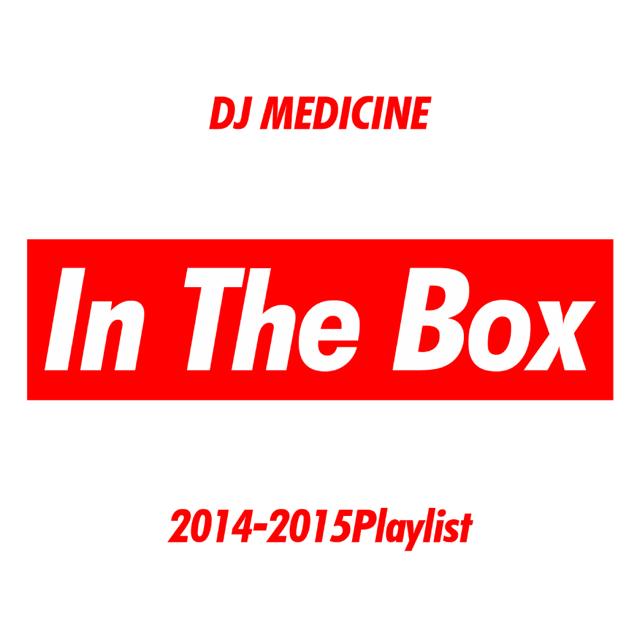 楽天FreshMall【超リアルクラブMIX!!】DJ MEDICINE / In The Box 2014-2015 Playlist【MIXCD】