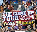 DJ KASTONE & DJ NUCKEY & DJ MITCH & DJ RAYZ-RO & DJ YOHSUKE / THE COME UP TOUR 2014!! 【豪華2枚組スペシャルミックス!!】【MIXCD】
