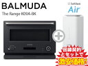 新CP！BALMUDA 電子レンジ オーブンレンジ 20L The Range K09A-BK [ブ ...