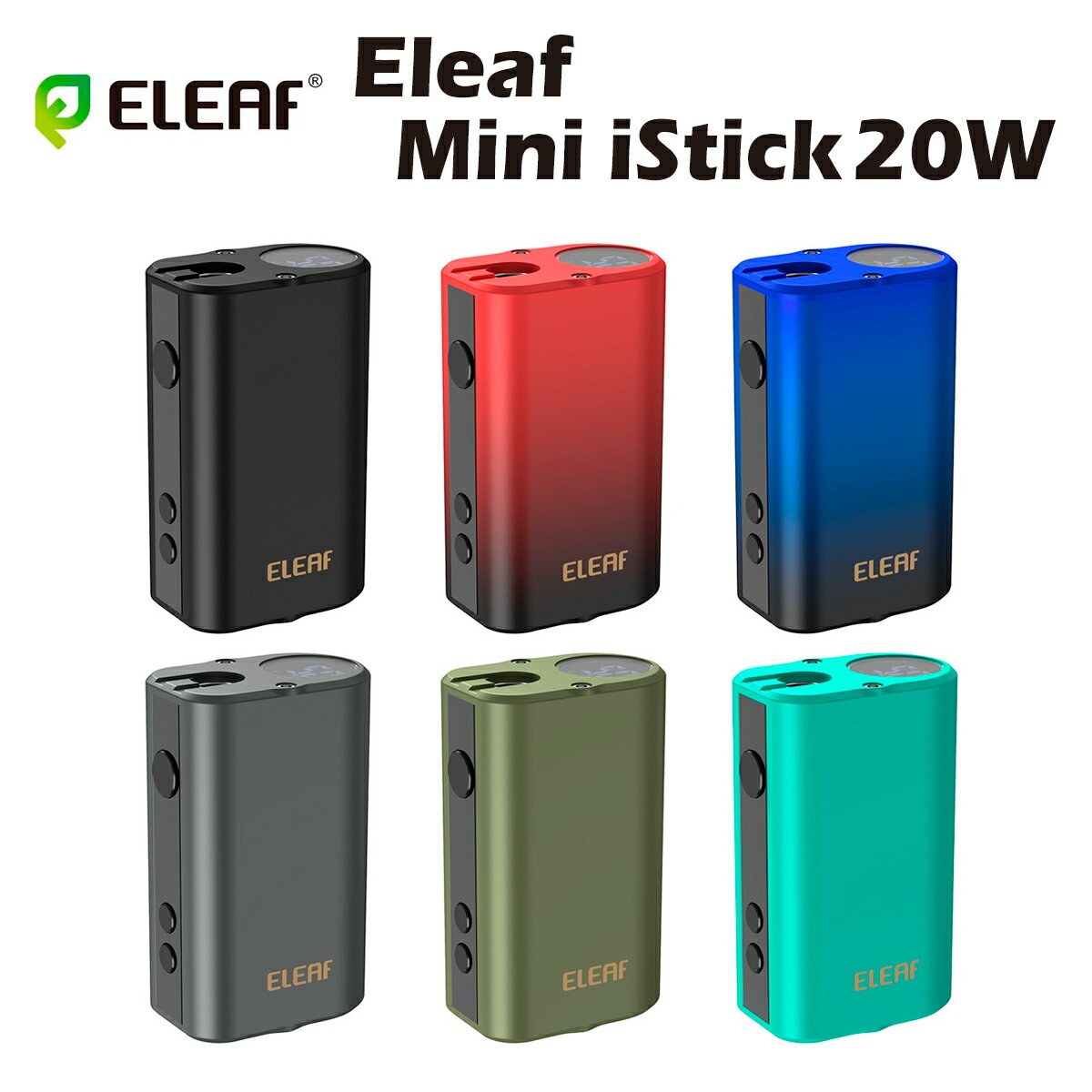  Eleaf Mini iStick 20W MOD イーリーフ ミニ アイスティック テクニカル モッド 510 スレッド 規格 低電圧 本体 バッテリー ベイプ 高濃度 アトマイザー カートリッジ 電子タバコ 電子たばこ ヴェポライザー vv vape no thc cbd cbg cbn h4cbd cbc cbt