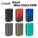 【送料無料】 Eleaf Mini iStick 20W MOD イーリーフ ミニ アイスティック テクニカル モッド 510 スレッド 規格 低電圧 本体 バッテリー ベイプ 高濃度 アトマイザー カートリッジ 電子タバコ 電子たばこ ヴェポライザー vv vape no thc cbd cbg cbn h4cbd cbc cbt