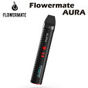 【送料無料 あす楽】Flowermate AURA ドライハーブ ヴェポライザー 2600mAhバッテリー 1.7ml フラワーメイト オーラ 加熱式タバコ 電子タバコ 電子たばこ ベイプ Vape 本体 葉タバコ シャグ べポライザー Smiss no thc cbd cbn cbg mod h4cbd cbc cbt ハーブ