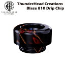 ThunderHead Creations Blaze RTA 810 ドリップチップ thc drip chip サンダーヘッドクリエイションズ ブレイズ 電子タバコ 電子たばこ ベイプ ドリチ Vape