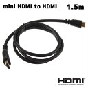 mini HDMI to HDMIP[u TYPE A mini HDMI-TYPE C HDMI - ϊ P[u 1.5m mini HDMI-HDMI V1.4 hdmiP[u ϊP[u mini hdmiP[u