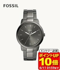 【ポイント10倍！要エントリー6/11 01：59まで】フォッシル FOSSIL 腕時計 THE MINIMALIST 三針 スモークステンレススチールウォッチ FS5459 メンズ 正規品