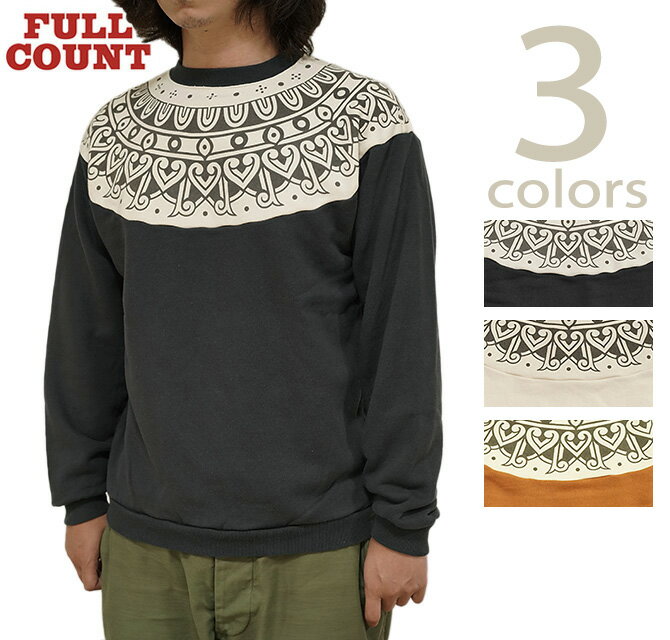 フルカウント FULLCOUNT 3764 トライバルパターンスウェット Tribal Pattern Sweatshirts 雪柄スウェット スウェット アメカジ メンズ