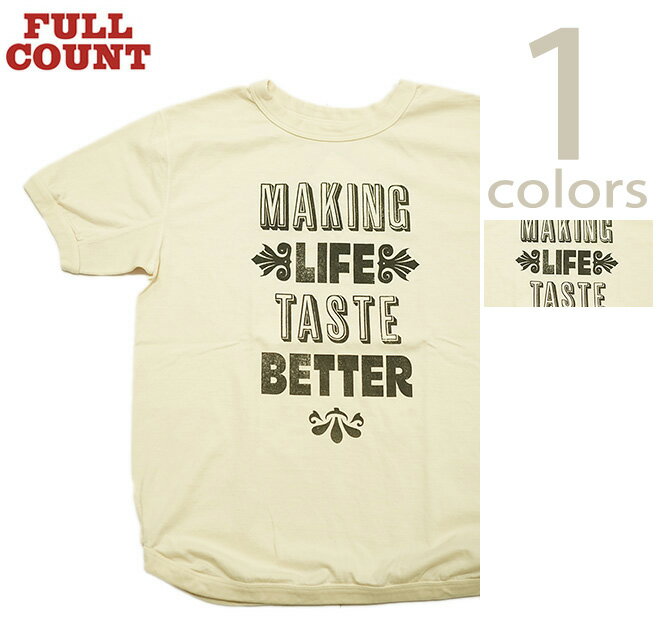 フルカウント　FULLCOUNT　5222PT-7　ヘビーウエイトプリントTシャツ　[ Flatseam Heavy Weight Print T-Shirt ] [ MAKING LIFE TASTE BETTER ] [ アメカジ ] [ メンズ ]