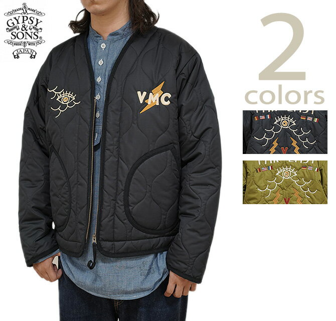 ジプシー & サンズ　GYPSY & SONS　GS2429974　VMC エンブロイドライナージャケット　[ VMC EMBROID LINER JKT ] [ キルティングジャケット ] [ アメカジ ] [ メンズ ]