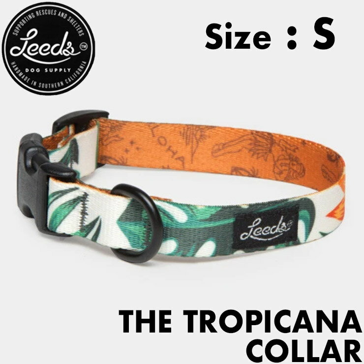 Leeds Dog Supply リーズドッグサプライ COLLOR 首輪 TROPICANA Sサイズ