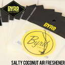 BYRD バード AIR FRESHENERS BYRD SURF CLUB エアフレッシュナー バードサーフクラブ ソルティココナッツ