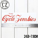 【クリアランスセール】 【送料無料】 【送料無料】Cycle Zombies サイクルゾンビーズ CZ BUMPER STICKER ステッカー CZ-BSTK...