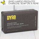 BYRD バード CHARCOAL EXFOLIATING BAR ソープ 石けん チャコールバーソープ #96891