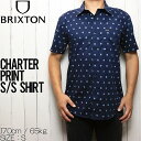 【送料無料】 BRIXTON ブリクストン CHARTER PRINT S/S WOVEN SHIR ...