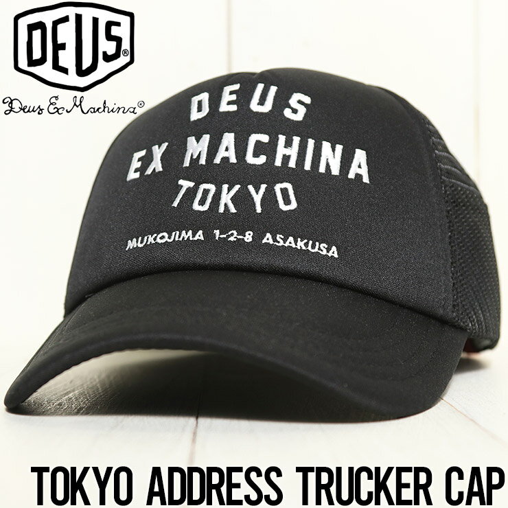 Deus Ex Machina デウスエクスマキナ TOKYO ADDRESS TRUCKER CAP メッシュキャップ トラッカーキャップ DMW47840 