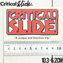  Critical Slide クリティカルスライド TCSS ティーシーエスエス STICKER ステッカー The Critical Slide Society STICKV9 #10