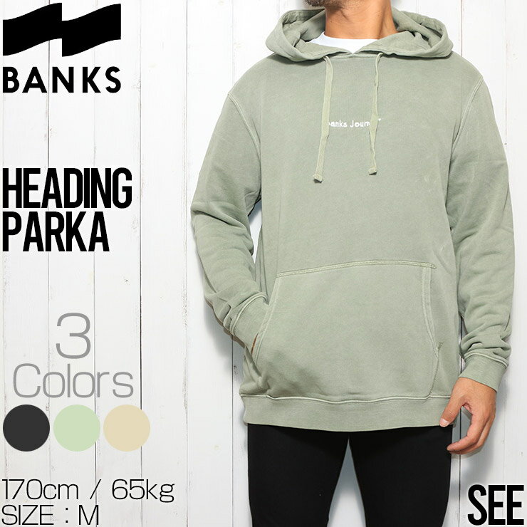 BANKS バンクス HEADING PARKA プルオーバーパーカー フーディ WSMU0017 [FB] [FB]