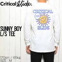 【送料無料】 Critical Slide クリティカルスライド TCSS ティーシーエスエス SUNNY BOY L/S TEE ロングスリーブTEE ロンT TE2159