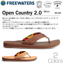 【クリアランスセール】 レザーサンダル ビーチサンダル トングサンダル freewaters フリーウォータース Open Country 2.0 (MENS)...