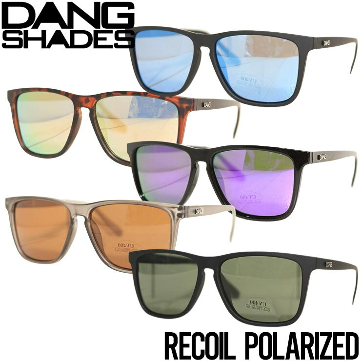 DANG SHADES ダンシェイディーズ RECOIL POLARIZED SUNGLASSES 偏光サングラス