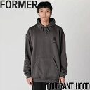 プルオーバーパーカー フーディ FORMER フォーマー TOLERANT HOOD FL23107C1