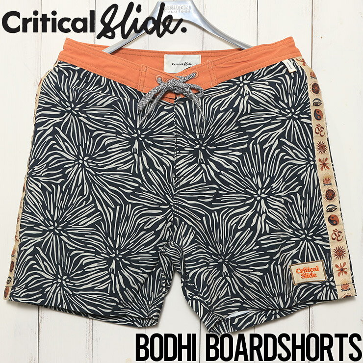 ڥꥢ󥹥 ܡɥ硼 եѥ Critical Slide ƥ륹饤 TCSS ƥ BODHI BOARDSHORTS BS2317