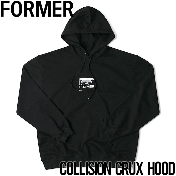  プルオーバーパーカー フーディ FORMER フォーマー COLLISION CRUX HOOD FFL-23411 日本代理店正規品