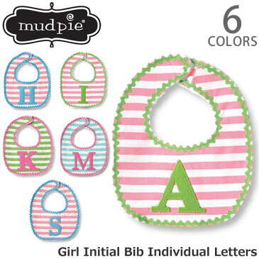 マッドパイ/Mud pie GIRL INITIAL BIB 1552088 イニシャル スタイ ビブ よだれかけ アルファベット 女の子 ギフト 出産祝い【あす楽】