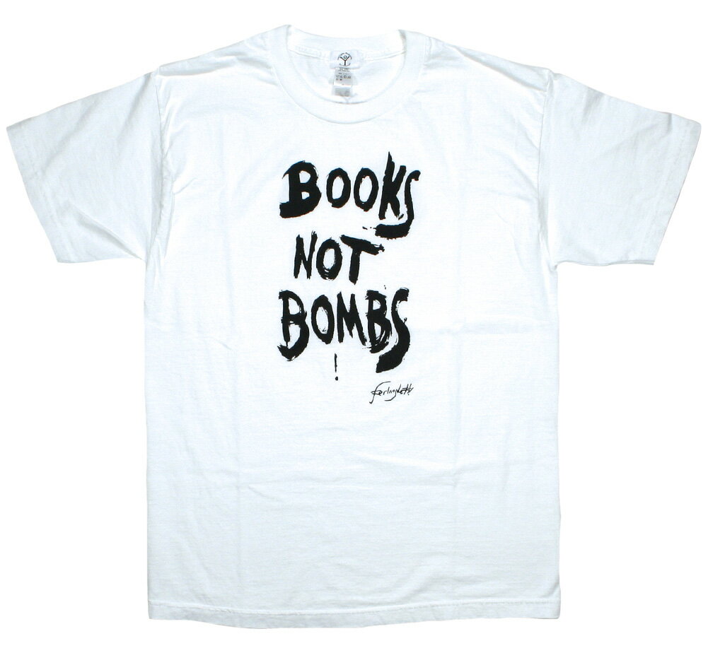  Lawrence Ferlinghetti / BOOKS NOT BOMBS ! Tee (White) -  ロレンス・ファリンゲッティ Tシャツ