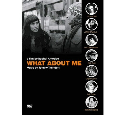 What About Me (Music by Johnny Thunders) DVD