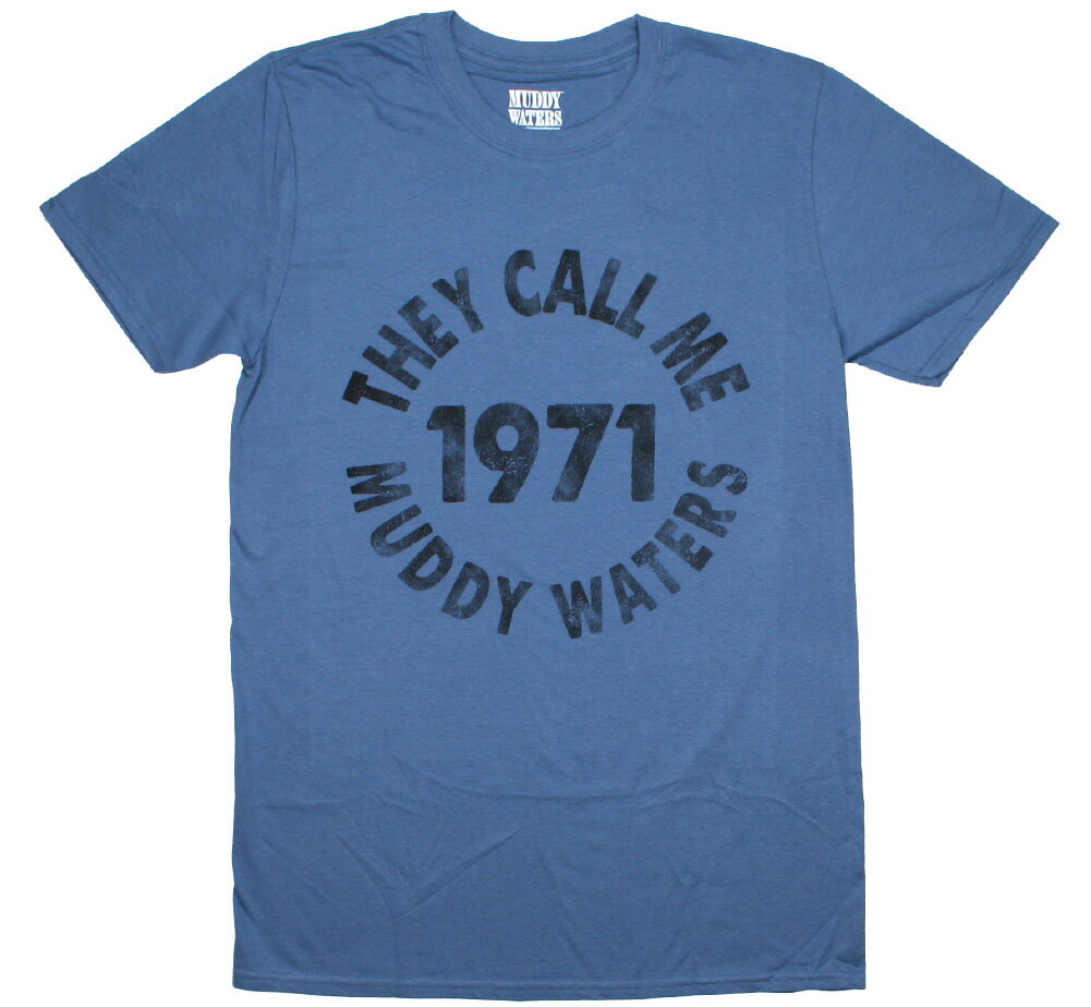 Muddy Waters / They Call Me Muddy Waters Tee (Denim Blue) - マディ・ウォーターズ Tシャツ