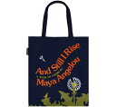 [Out of Print] Maya Angelou / And Still I Rise Tote Bag - [AEgEIuEvg] }EAWFE g[gobO