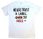 Sub Pop Records / Never Trust A Label Under 30 Tee (White) - サブ ポップ レコーズ Tシャツ