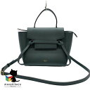 セリーヌ CELINE グリーン ベルトバッグ ナノ 濃緑 2way ハンドバッグ ショルダーバッグ 斜め掛け ブランド 高級感 上品 おしゃれ エレガント フォーマル 普段持ち ストラップ ランクA 女性用バッグ 【中古】