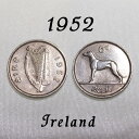 1952年 アイルランド 6ペンス コイン 6d ハープ 犬 アイリッシュ ウルフハウンド ドッグ Dog Ireland Eire エール アイルランド ポンド 白銅貨 硬貨 通貨 古銭 貨幣 メール便 sixpence 