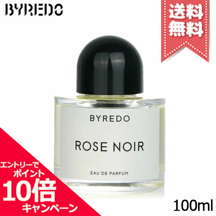 ★ポイント10倍・割引クーポン★BYREDO バイレード ローズノワール オードパルファン 100ml【宅配便送料無料】