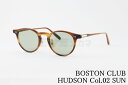 BOSTON CLUB サングラス HUDSON Col.02 SUN ボストン フレーム クラシカル ボストンクラブ ハドソン 鯖江 日本製 正規品