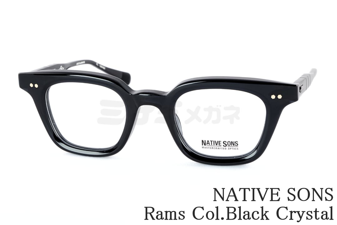 NATIVE SONS メガネ Rams Col.Black Crystal PL-084AC ウェリントン ネイティブサンズ 鯖江 日本製 正規品